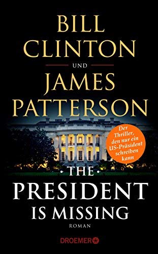 Rezension zu »The President Is Missing« von Clinton, Bill & Patterson, James