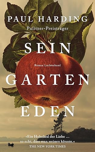 Rezension zu »Sein Garten Eden« von Paul Harding